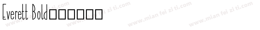 Everett Bold字体转换